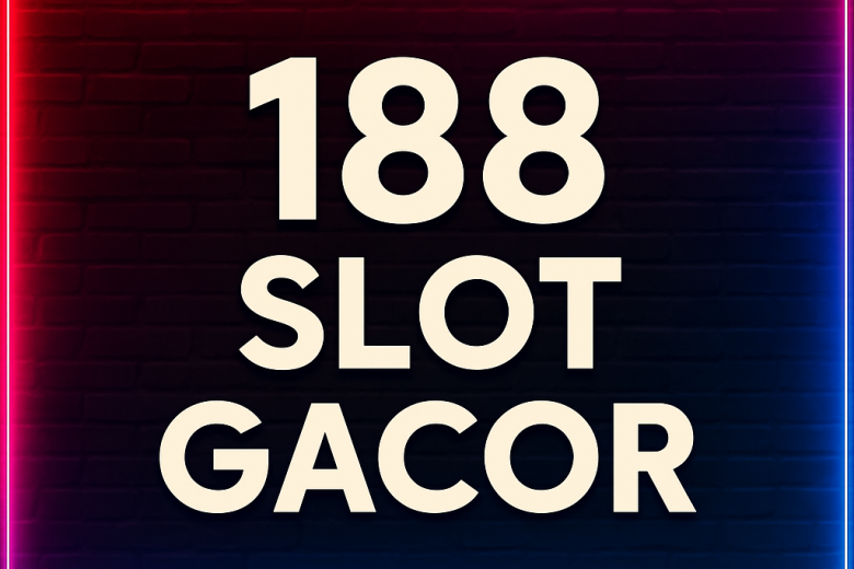188 slot gacor surga buat pecinta slot online yang cari cuan maksimal