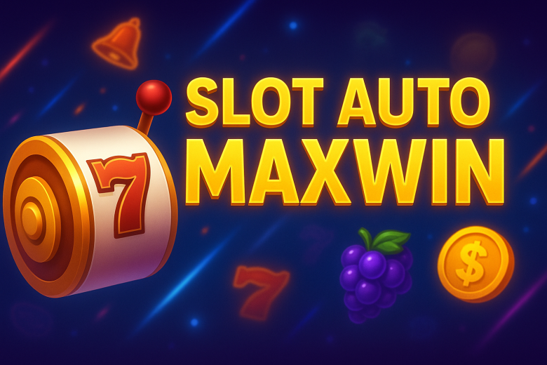 slot auto maxwin